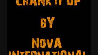 Nova International - Crank It Up