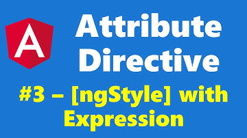 #9.3 - [ngStyle] with Expression - Attribute Directive - Angular Series