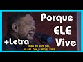 Fernandinho - Porque Ele Vive (Ao Vivo) ♪   Letra