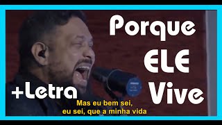 Miniatura del video "Fernandinho - Porque Ele Vive (Ao Vivo) ♪ + Letra"