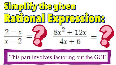 Simplifying Rational Expressions (Part 2)