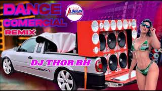 DANCE COMERCIAL #ACRE DANCE #2024 (( DJ THOR BH ))