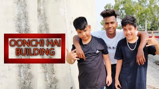 Oonchi Hai Building 2.0 | Dance Cover | Choreo | Birjesh Gautam