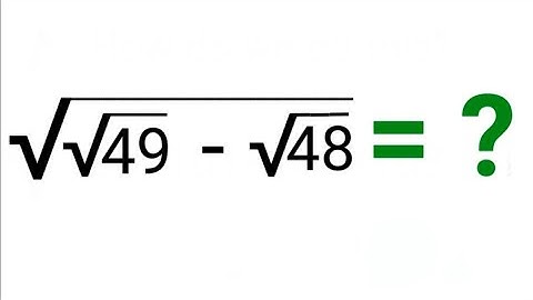 A Cambridge interview problem: sqrt(7-4sqrt(3))=? #cambridge