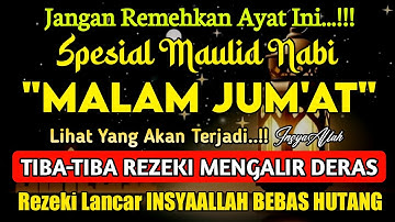 Putar Ayat ini Di Bulan RABIUL AWAL. Segala Hajad Dikabulkan, Rezeki Mengalir Deras, Aamiin