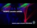 MARCO A MUÑIZ - TIEMPO (1 voz) - Karaoke Channel Miguel Lobo