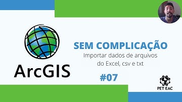 Curso ArcGIS #07 - Importar dados de arquivos do Excel, csv e txt (nível básico)
