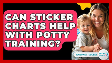Can Sticker Charts Help With Potty Training? - Raising A Toddler