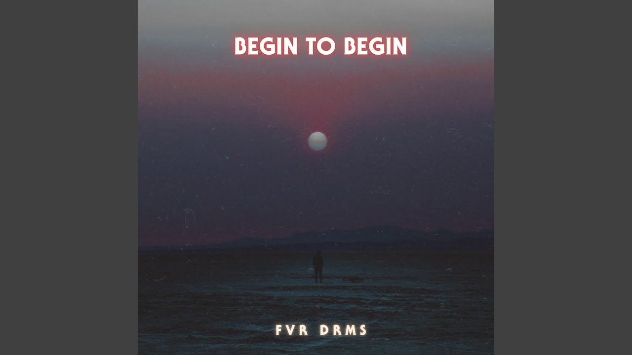 Watch Begin to Begin on YouTube Watch Begin to Begin on YouTube