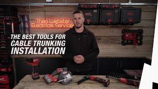 Best MILWAUKEE® Tools for Cable Trunking Installation
