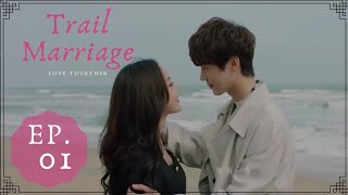 (Trail Marriage) Chinese drama Episode 1《Eng Sub》