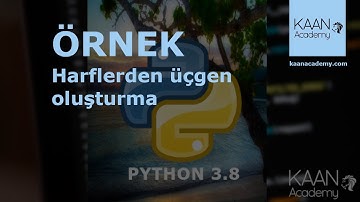 136-) (Python Kursu) - ÖRNEK2 - Harflerden üçgen oluşturma