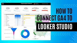 How to connect GA4 to LookerStudio (Step-by-Step Tutorial)