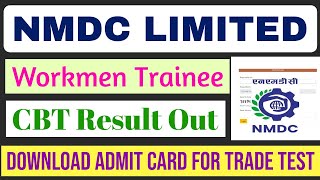 NMDC Limited Workmen Cadre Trainee CBT Result Declared & Admit Card Out For Trade Test. NMDC Merit.