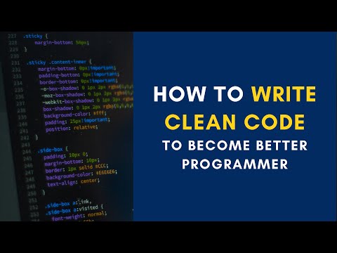 5 Tips To Write Clean Code l How To Write Better Code