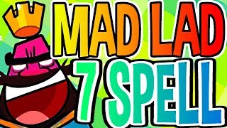 MAD LAD Wins w 7 SPELL Deck! - Clash Royale SHOW!