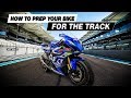 How To Prep Your Motorcycle For A Track Day from SportbikeTrackGear.com