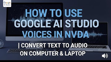"How to Use Google AI Studio Voices in NVDA | Convert Text to Audio on Computer & Laptop"