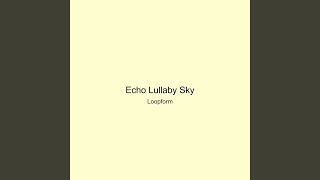 Echo Lullaby Sky