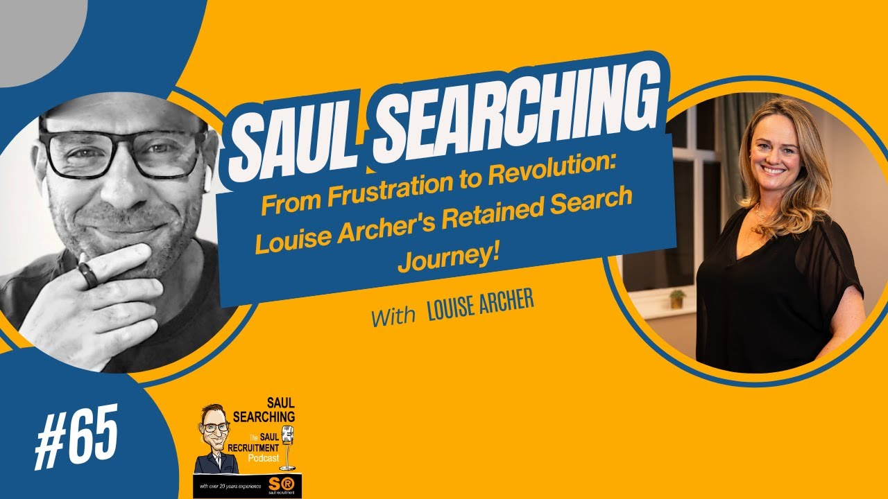 Episode 65 - From Frustration to Revolution – Louise Archer’s Retained Search Journey!