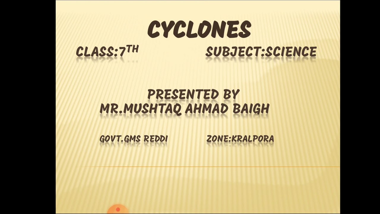 Cyclone - Structure, Causes and safety measures.