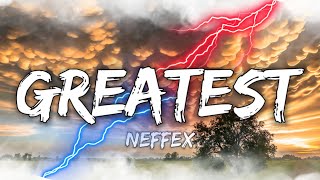 NEFFEX - Greatest (Lyrics) Resimi