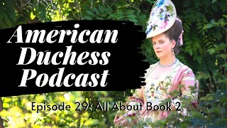 Podcast Episode 29: All About The American Duchess Guide to 18th Century Beauty | Fashion History