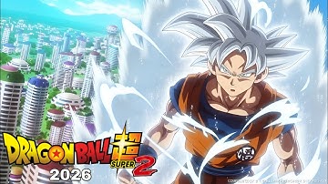New Dragon Ball Super Movie 2026 Official Goku Return New Anime Season Update & Info