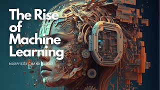 The Rise of Machine Learning: Charting a Path to the Future