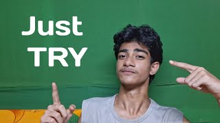 Take The First Step For What You Want Try It