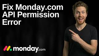 Fix Monday.com API Permission Error (2026 Easy Guide)