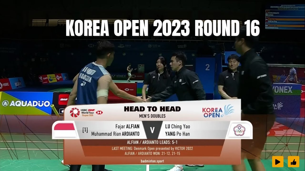 KOREA OPEN 2023 Round Of 16 Fajar Alfian/Rian Ardianto (INA) vs Lu Ching Yao/Yang Po Han (TPE)