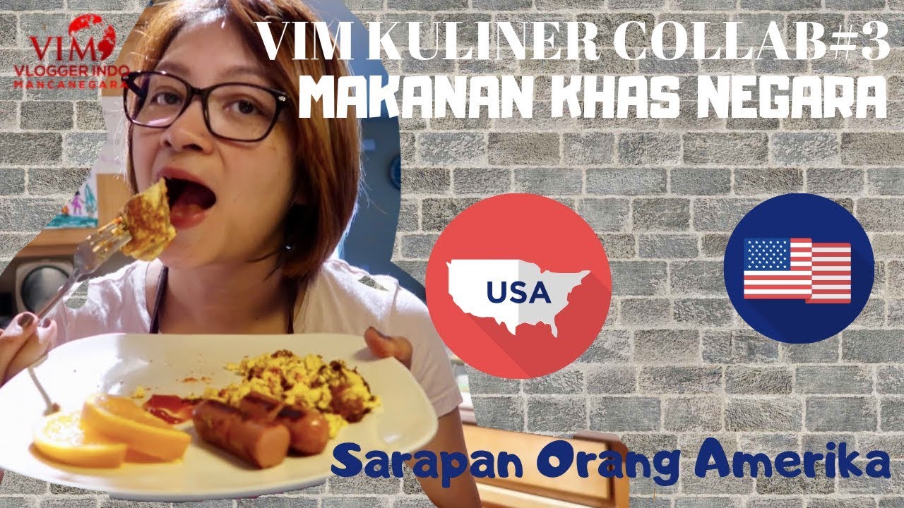 VIM KULINER COLLAB #3 MASAKAN KHAS NEGARA AMERIKA SERIKAT 