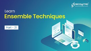 Ensemble Techniques | Part 21