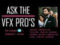 Ask the vfx pros  episode 10 ernest dios