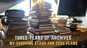 Years of planner archives - my shopping stash and 2026 plans