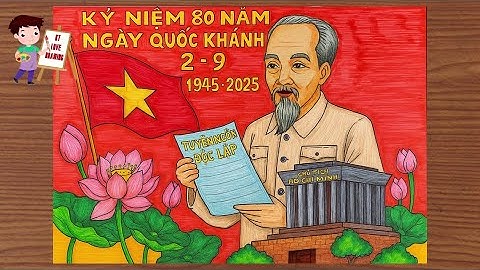 Vẽ Tranh Kỷ Niệm 80 Năm Ngày Quốc Khánh Việt Nam | Cách Vẽ Tranh Đẹp Mừng Quốc Khánh 2/9
