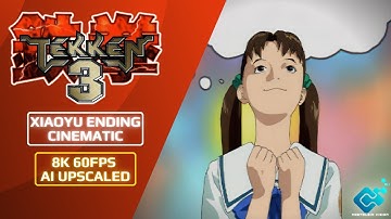 TEKKEN 3: Ling Xiaoyu Ending Movie | 8K 60FPS (Ai Upscaled)
