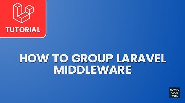 How to use Laravel middleware groups