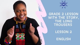 (English): Grade 2, Lesson 2: Teaching young children to read and write for meaning