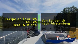 Wir fahren die malerische Havel von Zehdenick bis Fürstenberg. Recipe on Tour '25 Teil 25.