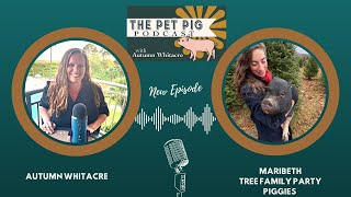 Piggy Love: A Healing Journey with Maribeth from Tree Family Party Piggies by Autumn Acres Mini Pet Pigs 56 views 3 months ago 59 minutes