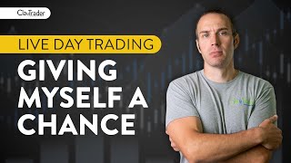 [LIVE] Day Trading | Giving Myself a Chance