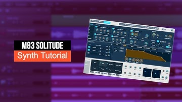 M83 Solitude Tutorial [(Logic Pro Alchemy) Educational]