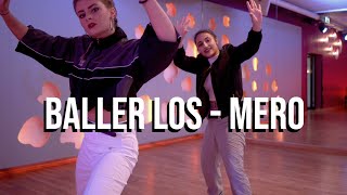 Baller Los - Mero Choreography By Bilge Lost Vans