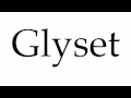 How To Pronounce Glyset How To Pronounce Glyset
