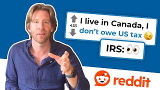 Reddit Told Me I Don't Owe US Taxes. Let's Break That Down.