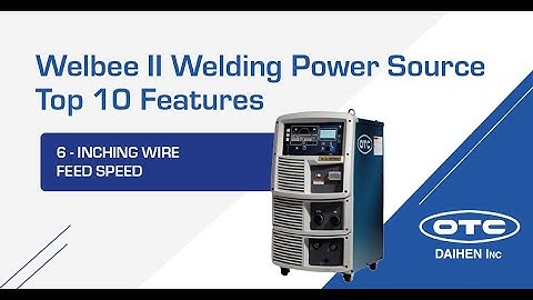 Welbee II Welding Power Source Top 10 Features | Inching Wire Feed Speed