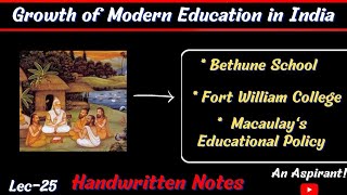 Growth of Modern Western Education in India || Modern History || Lec.25 ||An Aspirant !