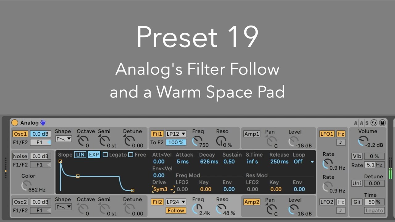 Preset 19:  Analog's Filter Follow and a Warm Space Pad